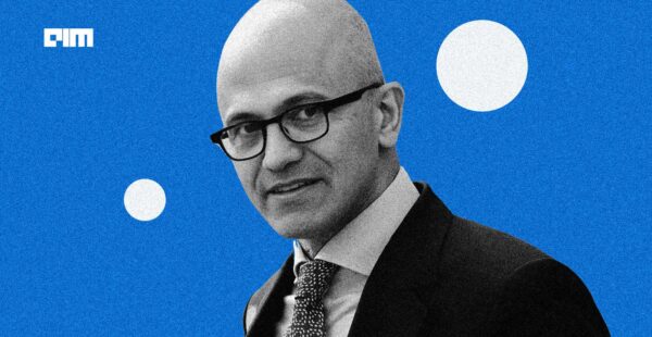 Satya Nadella Explains Why Microsoft Cancelled Data Centre Projects in US and Europe