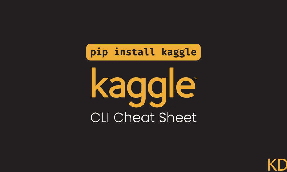 Kaggle CLI Cheat Sheet