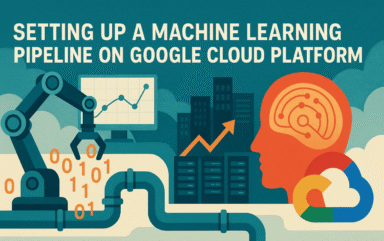 Setting Up a Machine Learning Pipeline on Google Cloud Platform