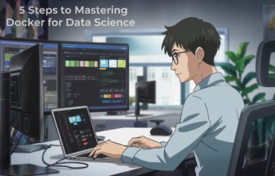 5 Simple Steps to Mastering Docker for Data Science
