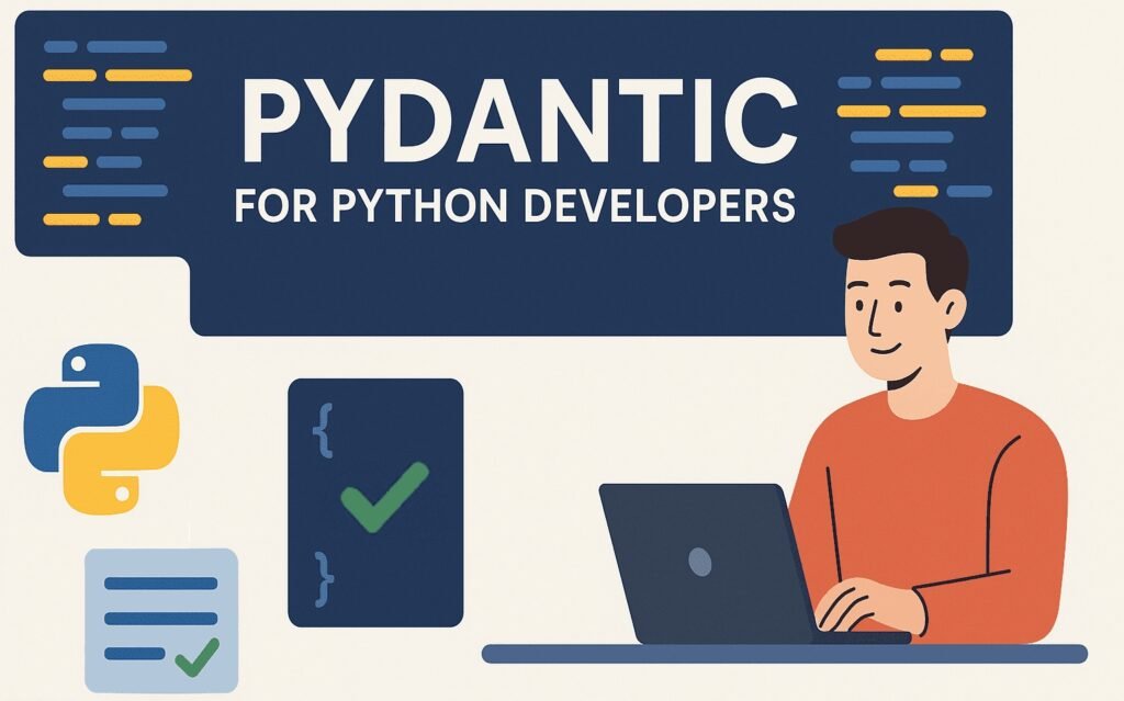 The Complete Guide to Pydantic for Python Developers – IT Consulting Group