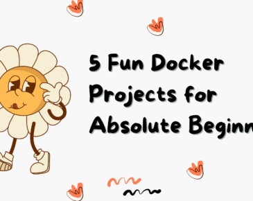 5 Fun Docker Projects for Absolute Beginners