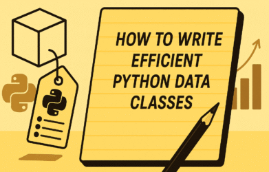 How to Write Efficient Python Data Classes