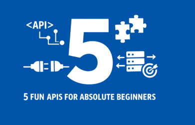 5 Fun APIs for Absolute Beginners