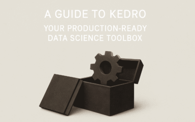 A Guide to Kedro: Your Production-Ready Data Science Toolbox