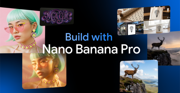 Developers can build with Nano Banana Pro (Gemini 3 Pro Image)
