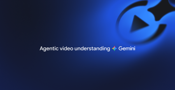 Introducing Agentic Video in Gemini