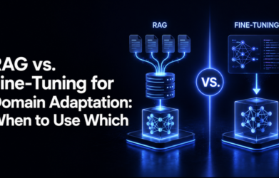 RAG vs. Fine-Tuning for Domain Adaptation: When to Use Which